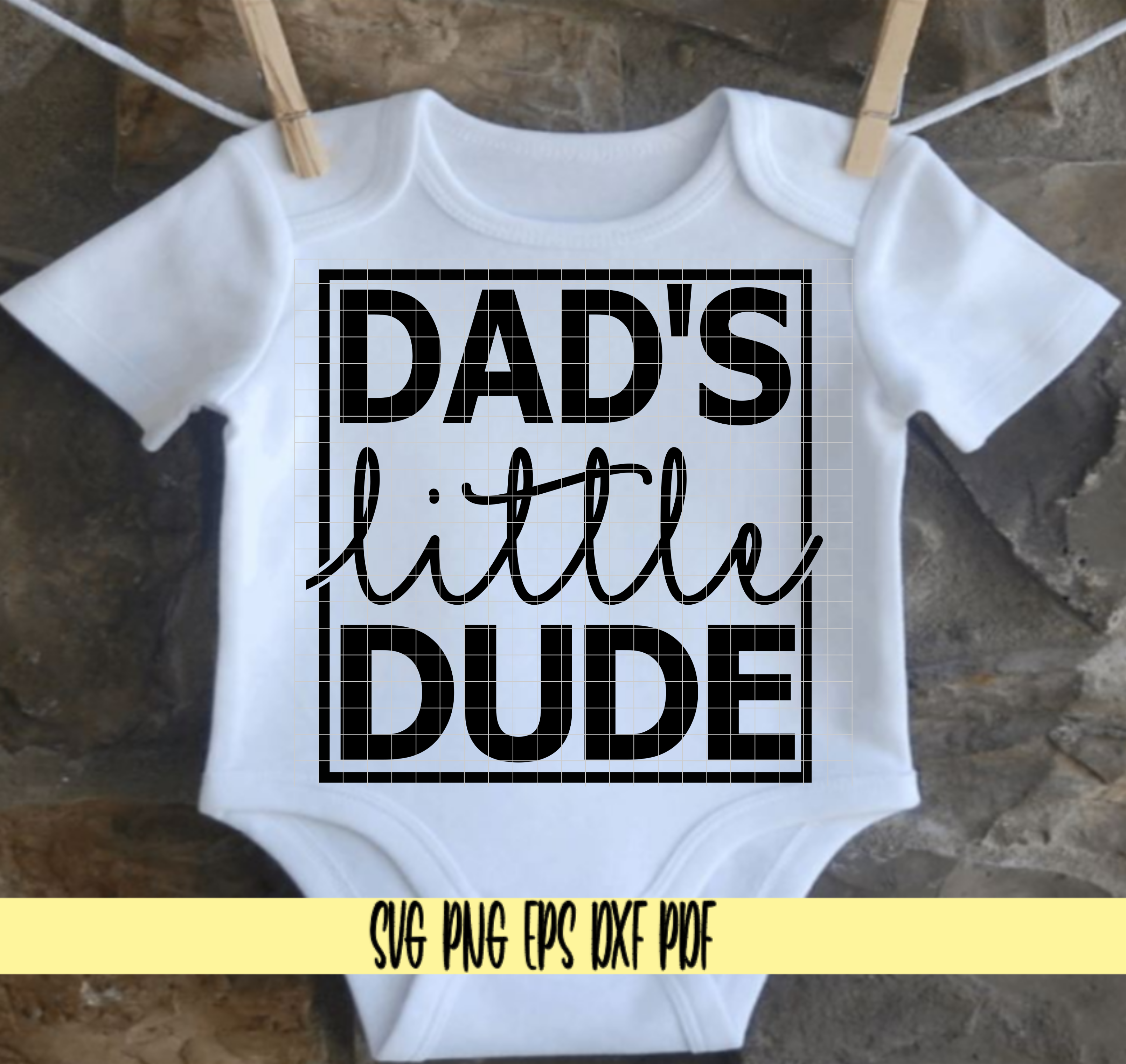 Dad's Little Dude Baby Boy Onesie SVG