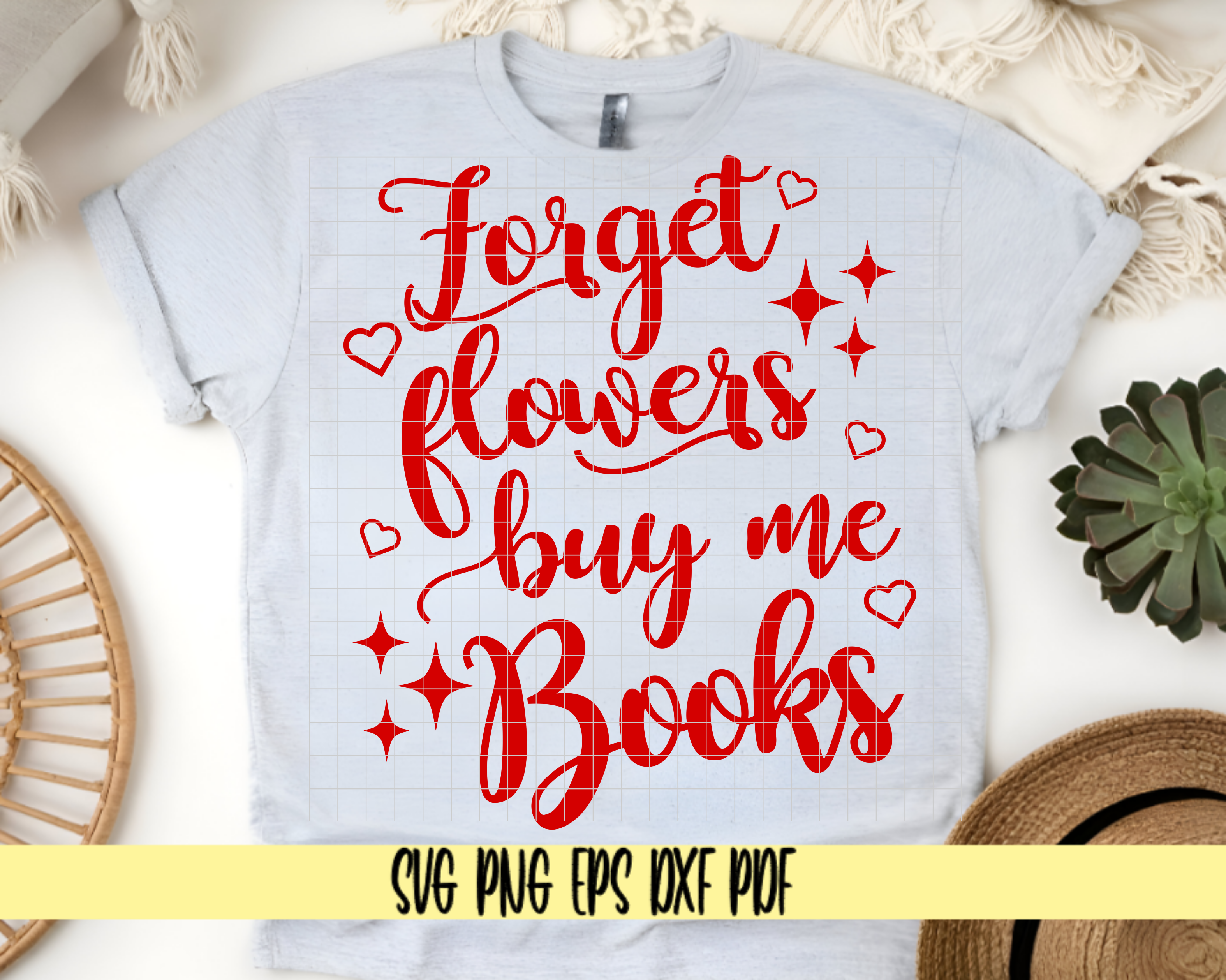 Forget Flowers Buy Me Books Valentine's Day SVG Design