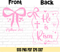 He Is Risen Matthew 28:6 Front and back SVG