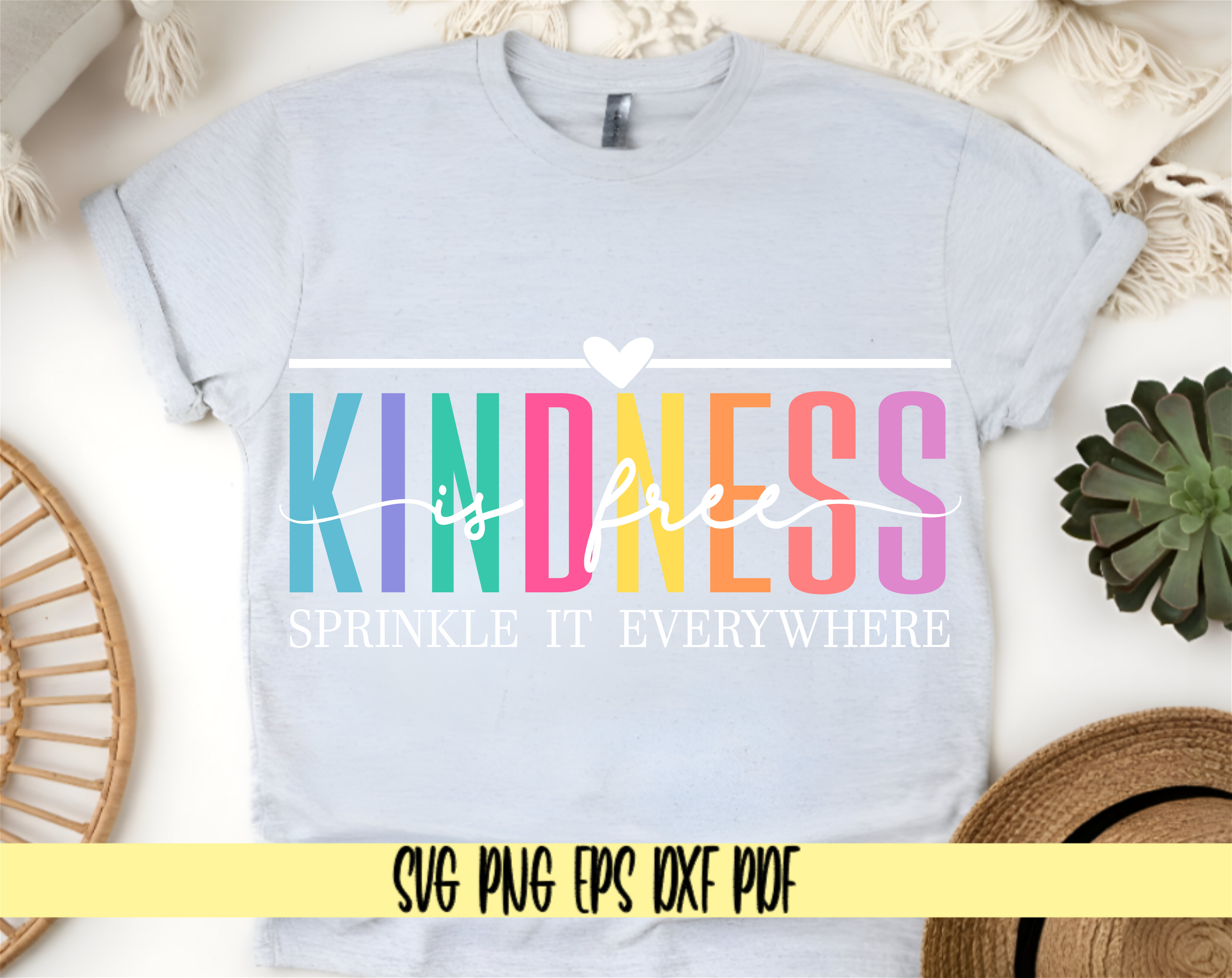 Kindness Is Free Sprinkle It Everywhere SVG