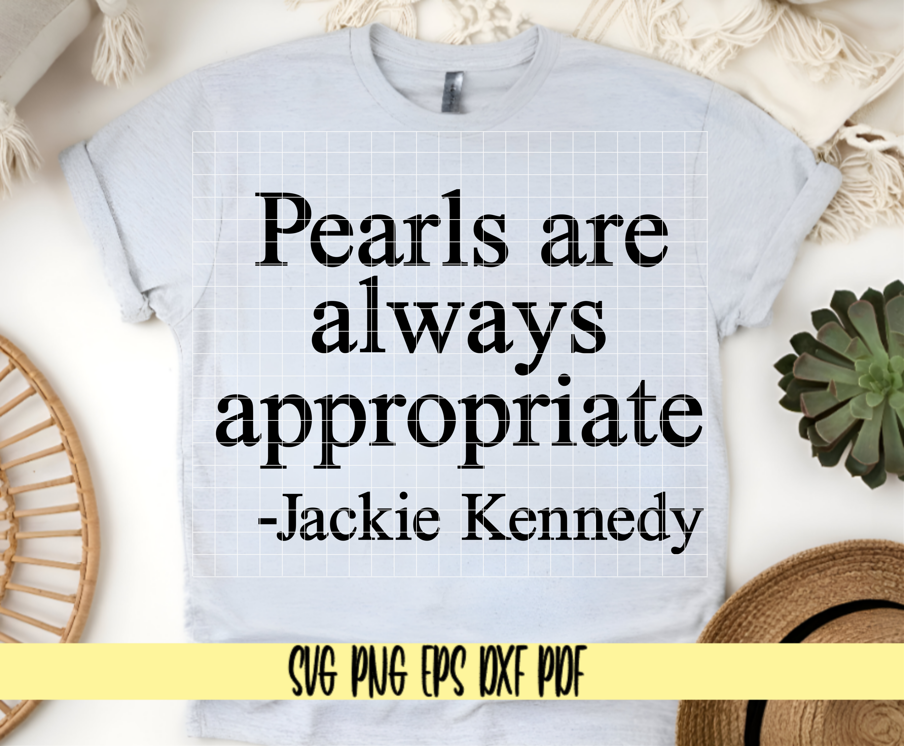 Pearls Are Always Appropriate Jackie Kennedy Quote SVG